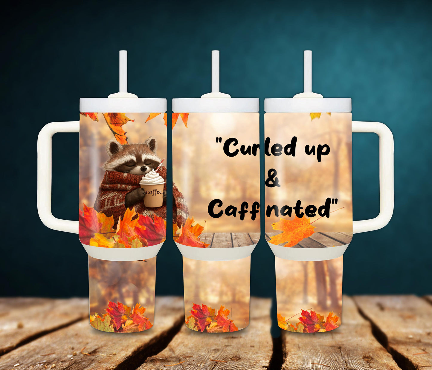 TUMBLER WRAP 40 oz straight and distressed Curled Up and Caffeinated Cosy Fall Raccoon Coffee Design Cute Autumn Woodland Animal PNG